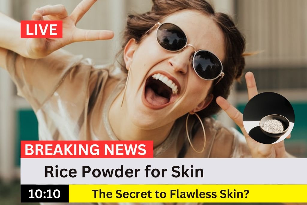 rice powder for face