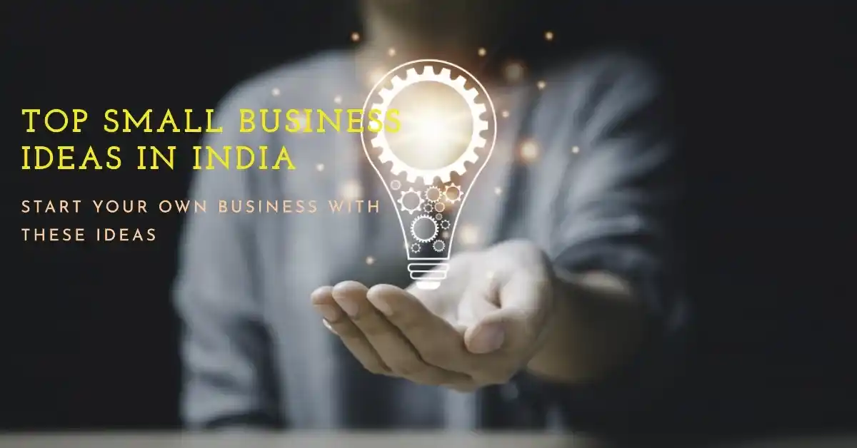 Small Business Ideas in India