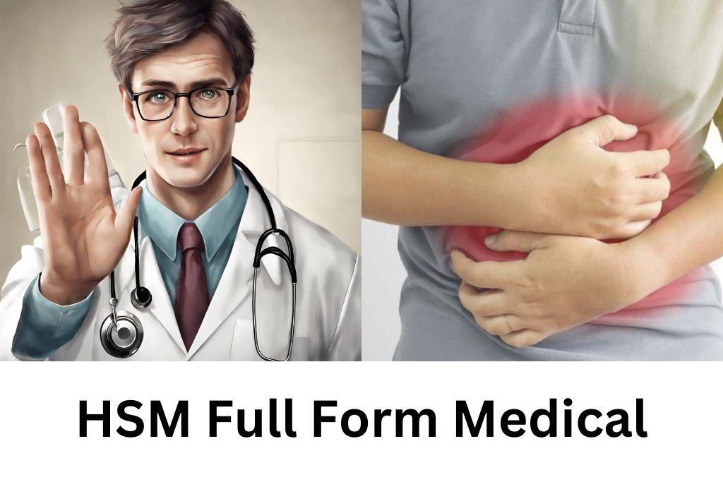 HSM Full Form Medical