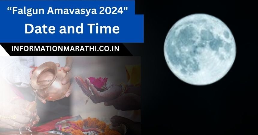 Falgun Amavasya 2024 Marathi Date and Time